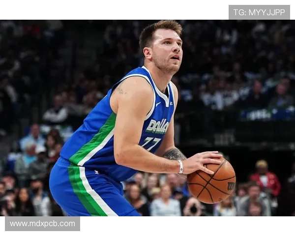 卢卡东契奇引领独行侠重塑辉煌新纪元展望球队未来发展路径